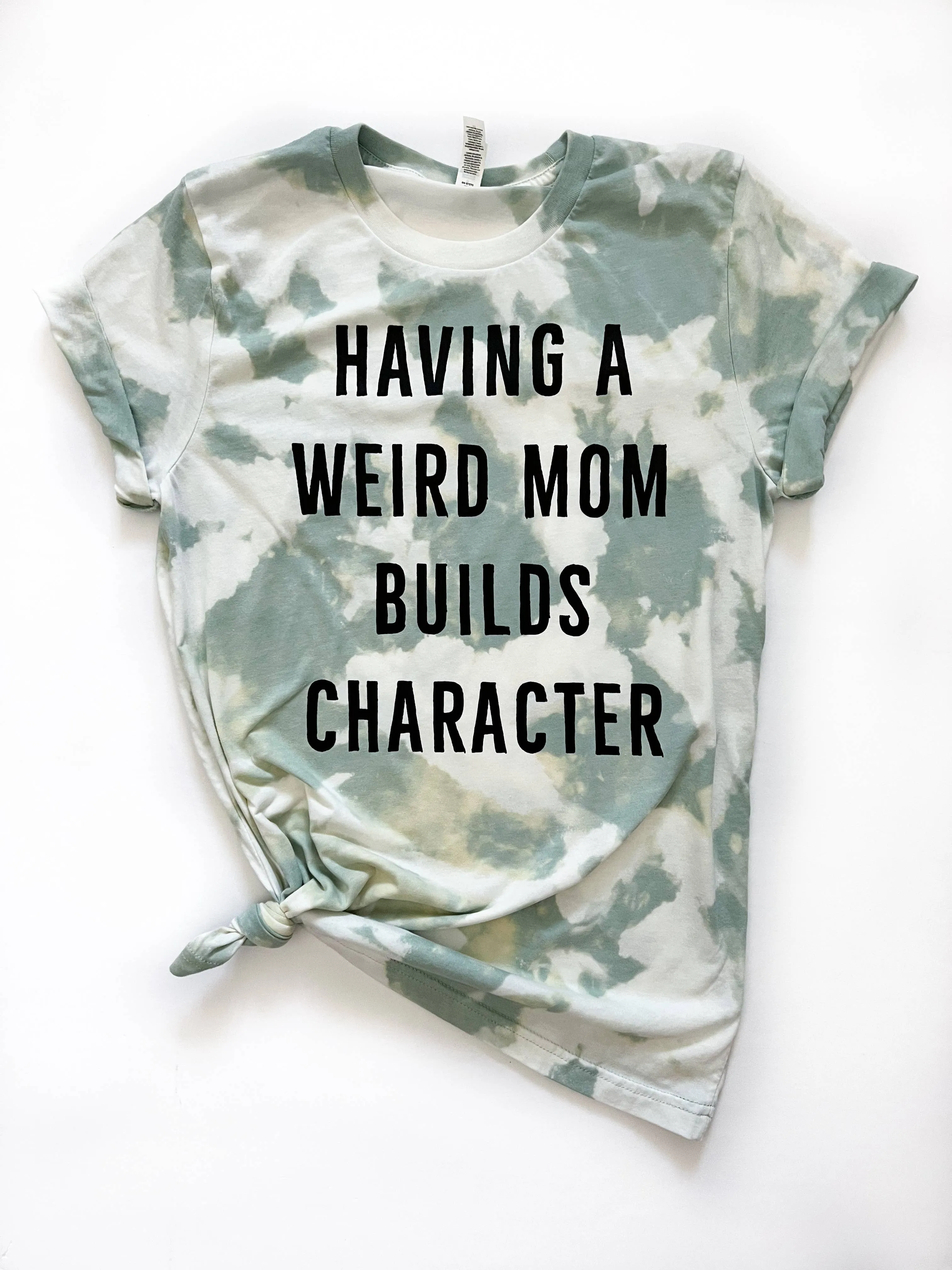 Weird Mom Tie Dye Tee
